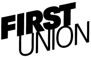 FIRST UNION