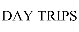 DAY TRIPS trademark