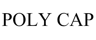 POLY CAP trademark