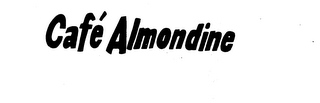 CAFE ALMONDINE