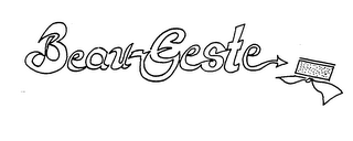 BEAU-GESTE trademark