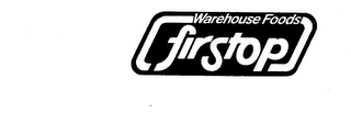 WAREHOUSE FOODS FIRSTOP