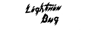 LIGHTNIN BUG