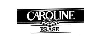 CAROLINE ERASE