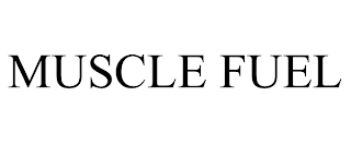 MUSCLE FUEL trademark