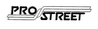 PRO STREET trademark