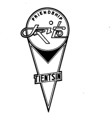 FRIENDSHIP TIENTSIN