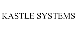 KASTLE SYSTEMS trademark