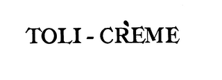 TOLI-CREME