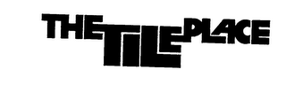 THE TILE PLACE trademark