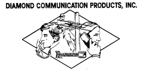 DIAMOND COMMUNICATION PRODUCTS, INC.