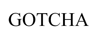 GOTCHA trademark