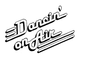 DANCIN' ON AIR trademark