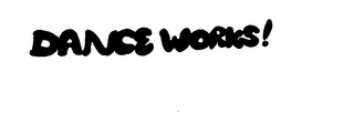 DANCE WORKS! trademark