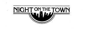 NIGHT ON THE TOWN trademark