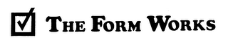 THE FORM WORKS trademark