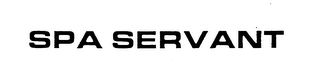 SPA SERVANT trademark