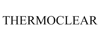 THERMOCLEAR trademark