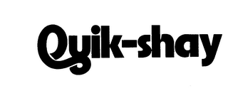 QUIK-SHAY trademark