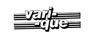 VARI-QUE trademark
