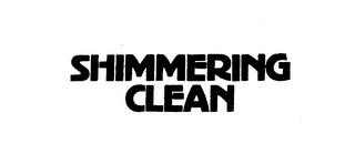 SHIMMERING CLEAN trademark