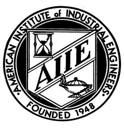 AIIE AMERICAN INSTITUTE OF INDUSTRIAL ENGINEERS FOUNDED 1948