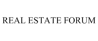 REAL ESTATE FORUM trademark