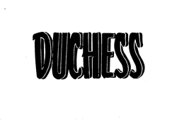 DUCHESS trademark