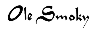 OLE SMOKY trademark