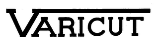 VARICUT trademark