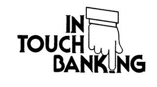 IN TOUCH BANKING