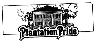 PLANTATION PRIDE