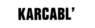 KARCABL' trademark