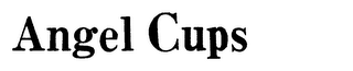 ANGEL CUPS trademark