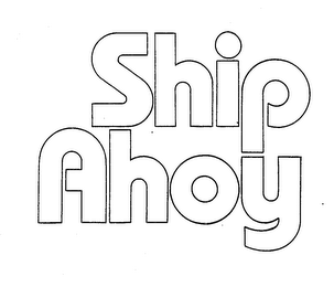 SHIP AHOY trademark