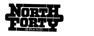 NORTH FORTY BRAND trademark