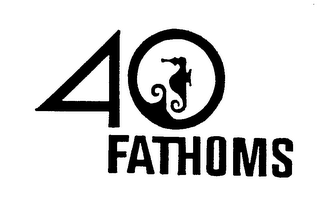 40 FATHOMS