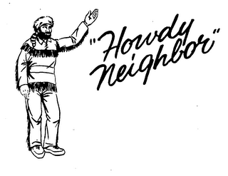 "HOWDY NEIGHBOR"