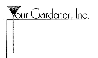 YOUR GARDENER, INC. trademark