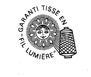 "FIL LUMIERE" GARANTI TISSE EN