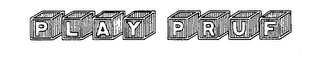 PLAY PRUF trademark
