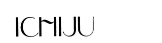 ICHIJU trademark