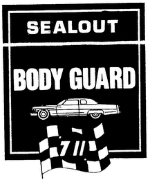 SEALOUT RUBBERIZED BODY GUARD 711 