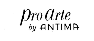 PRO ARTE BY ANTIMA