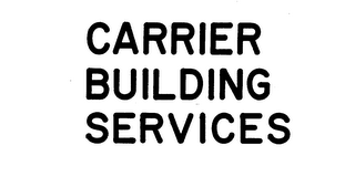 CARRIER BUILDING SERVICES trademark