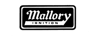 MALLORY IGNITION trademark