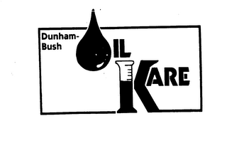 DUNHAM-BUSH OIL KARE