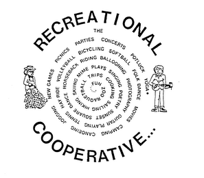 THE RECREATIONAL COOPERATIVE THE FUN ZOO RAQUETBALL TRIPS COOKING SAILING HIKING SKIING MIME PLAYS SINGING POETRY SUNSET SQUARE DANCE HORSEBACK RIDING BALLOONING PHOTOGRAPHY