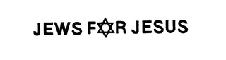 JEWS FOR JESUS