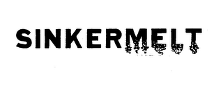 SINKERMELT trademark